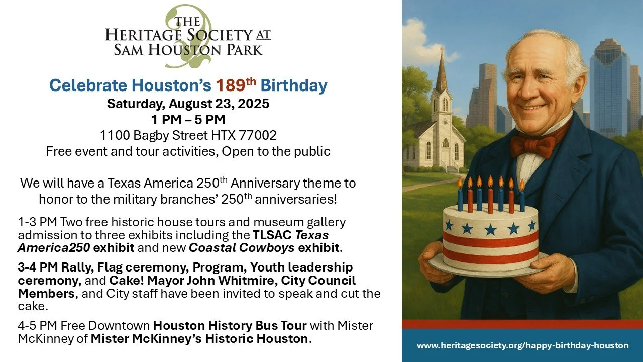 Happy Birthday Houston - Celebrate 189 Years — The Heritage Society